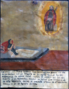 Ex voto: “Prayer To The Lord Of The Orchard After Difficult Childbirth” dated August 20, 1936 by anonymous Mexican artist oil paint on tin with ink 10.75” x 8.25” $550 #11760