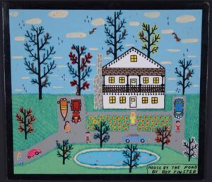 "House by the Pond" Feb. 17, 1993 by Roy Finster Provenance Marshall Hahn paint on plywood 16" x 18" unframed $350 #13417