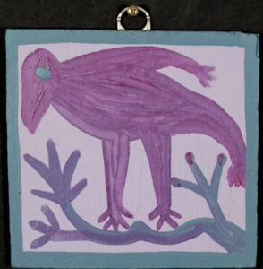 "Pico Bird on Branch" c. 1979 by Mose Tolliver house paint on board 6.25" x 6.5" $600 #13710