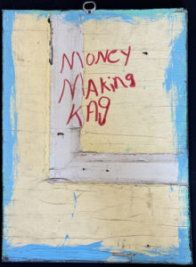verso: "Money Making Lag"  c. 1982 by Mose Tolliver  house paint on plywood   19.5" x 14"   $1400  #13744