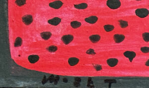 signature "Watermelon" by Mose Tolliver  house paint on wood  5.5" x 14.75"  unframed  $500  #13761