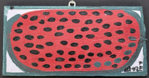 "Watermelon" c. 1998 by Mose Tolliver house paint on wood 6" x 12" unframed $500 #13796